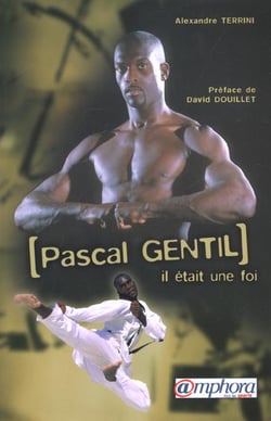 Pascal gentil - temoin devant l'eternel - biographie