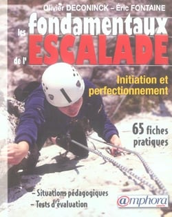 Les fondamentaux de l'escalade - initiation et perfectionnement
