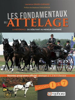 Les fondamentaux de l'attelage - galops 1 à 7  / nouveau programme officiel