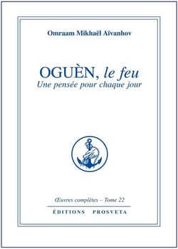 Oguèn, le feu - une pensée pour chaque jour