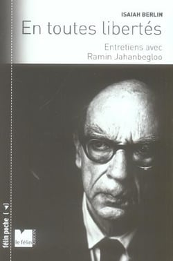 Isaiah berlin - en toutes libertes entretiens avec ramin jah