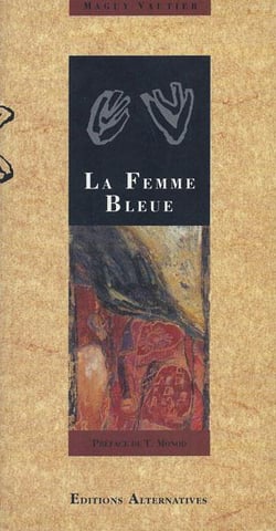 La femme bleue - (suivi de) l'exil