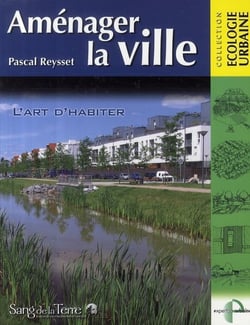 Aménager la ville - l'art d'habiter