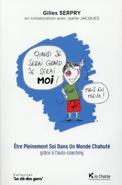 Quand je serai grand, je serai moi ! mais en mieux !