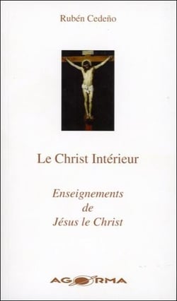 Le christ intérieur - enseignements de jésus le christ