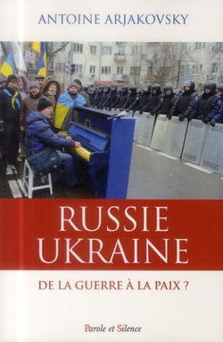 Russie-Ukraine - de la guerre à la paix ?