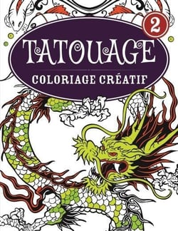 Coloriage créatif - tatouage t.2 - coloriage créatif