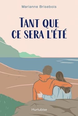 Tant que ce sera l'été