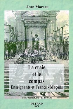 La craie et le compas - enseignants et francs-maçons