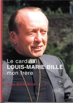Le cardinal louis-marie billé, mon frère