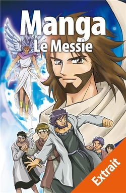 La bible en manga Tome 1 : le messie