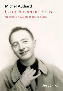Ça ne me regarde pas : reportages, nouvelles et contes inédits