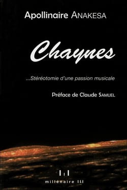 Chaynes... stéréotomie d'une passion musicale