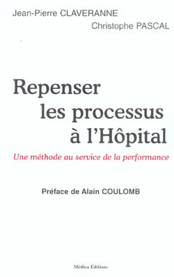 Repenser les processus à l'hôpital - une méthode au service de la performance