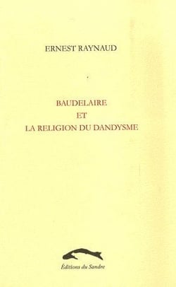 Baudelaire et la religion du dandysme