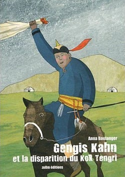 Gengis Kahn et la disparition du Kök Tengri