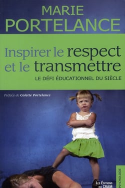 Inspirer le respect et le transmettre - le défi éducationnel du siècle