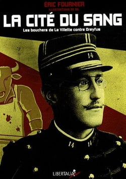 La cité du sang - violences politiques entre bandes durant l'affaire Dreyfus