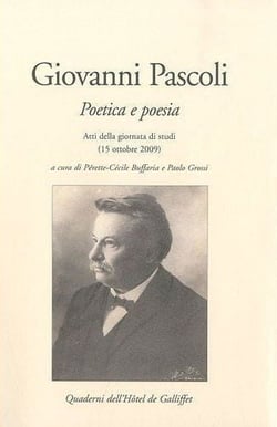 Giovanni Pascoli - poetica e poesia