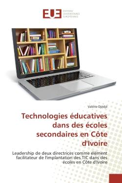 Technologies educatives dans des ecoles secondaires en cote d'Ivoire : Leadership de deux directrices comme element facilitateur de l'implantation des TIC dans des ecoles