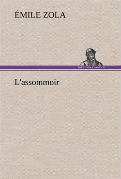 L'assommoir - l assommoir