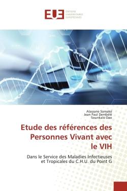 Etude des références des Personnes Vivant avec le VIH : Dans le Service des Maladies Infectieuseset Tropicales du C.H.U. du Point G
