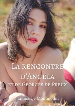 Georges de Preux et Angela, un couple sans tabous Tome 1 : La rencontre d'Angela et de Georges de Preux