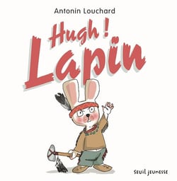 Hugh ! lapin