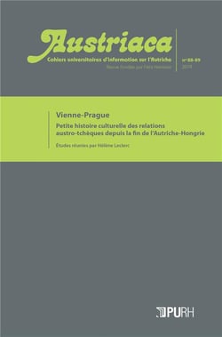 Austriaca, n° 88-89/2019 : Vienne-Prague