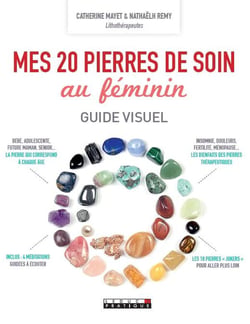 Mes vingt pierres de soin au féminin