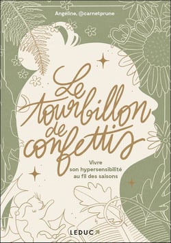 Le tourbillon de confettis : vivre son hypersensibilité au rythme des saisons