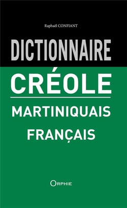 Dictionnaire créole martiniquais français
