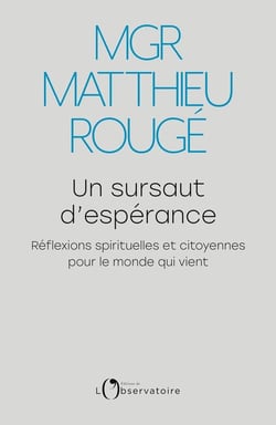 Un sursaut d'espérance - réflexions spirituelles et citoyennes pour le monde qui vient