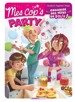 Mes cop's : Mes cop's Party