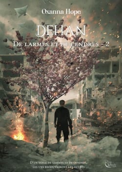De larmes et de cendres Tome 2 : Dehan