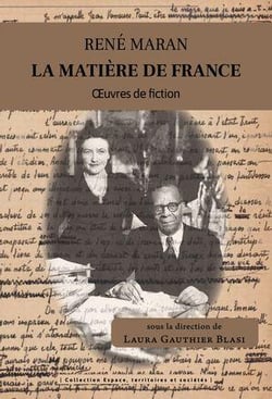 René Maran : la Matière de France - Oeuvres de fiction