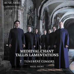 Medieval chant & Tallis lamentations
