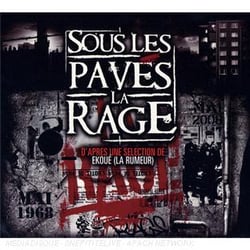 Sous les pavés la rage (d'après une sélection de ekoué (la rumeur))