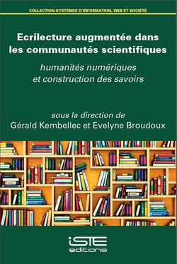 Écrilecture augmentée dans les communautés scientifiques - humanités numériques et construction des savoirs