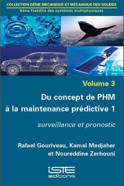 Du concept de PHM à la maintenance prédictive t.1 - surveillance et pronostic