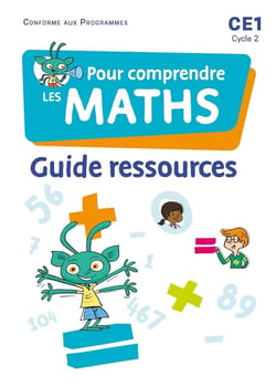 Pour comprendre les maths : CE1 - guide ressources
