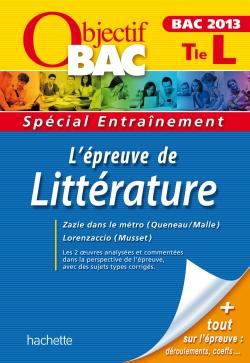 Objectif bac - l'épreuve de littérature - terminale l - entraînement