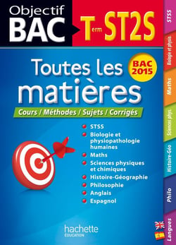 Objectif bac - toutes les matières - terminale st2s - bac 2015