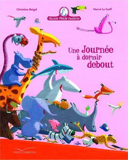 Mamie Poule raconte - Une journée à dormir debout