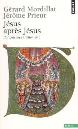 Jésus apres Jésus - l'origine du christianisme