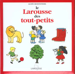 Le larousse des tout-petits