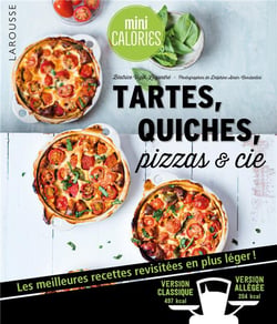 Tartes, quiches, pizzas & cie