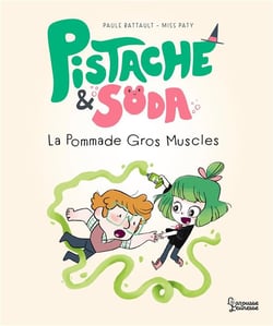 Pistache & Soda : la pommade Gros-Muscles