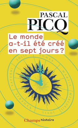 Le monde a-t-il ete créé en sept jours ?