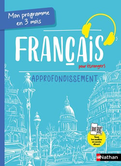 Mon programme en 3 mois - Français pour étrangers - Approfondissement (édition 2024)